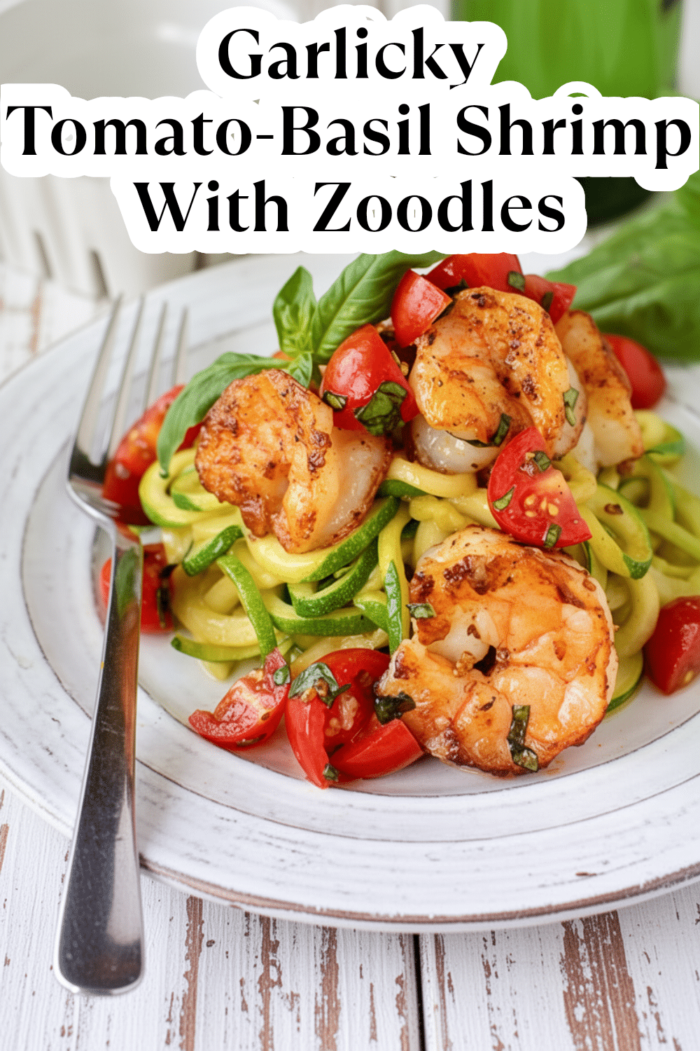 garlicky tomato-basil shrimp with zoodles