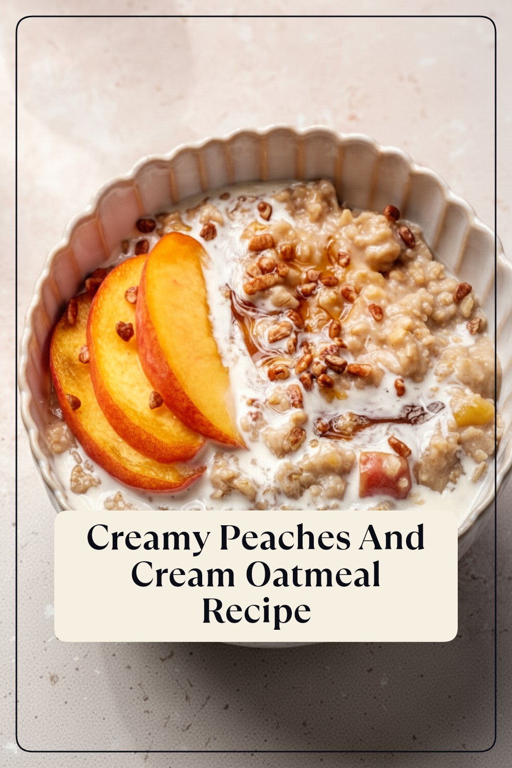 peaches and cream oatmeal