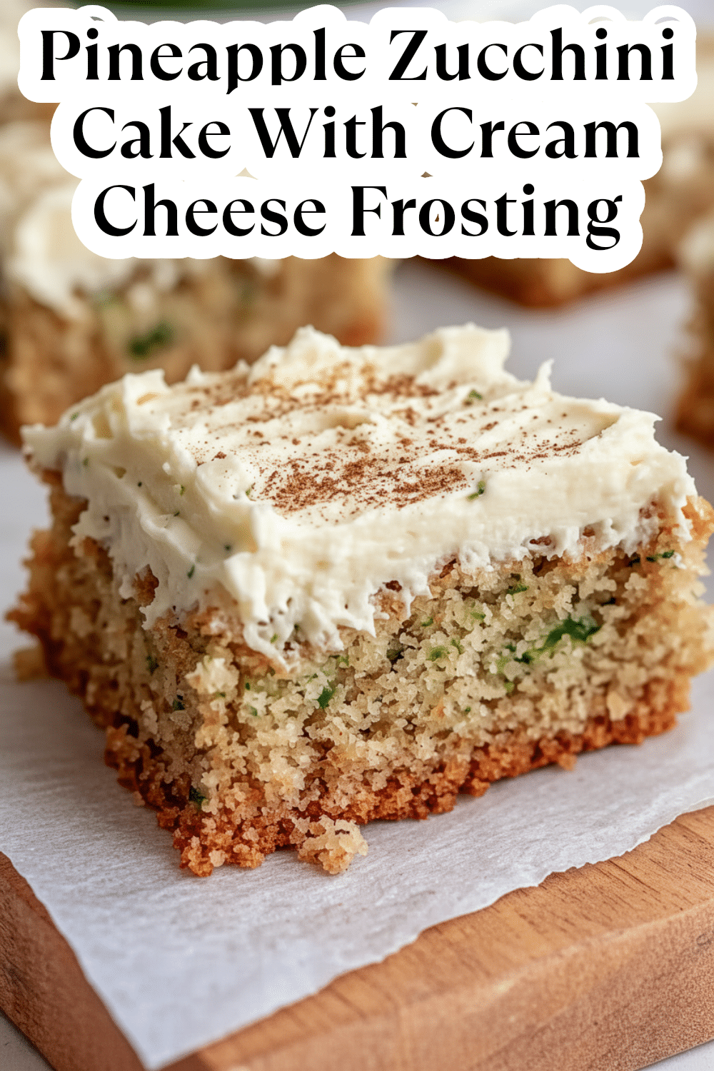 pineapple zucchini cake with cream cheese frosting